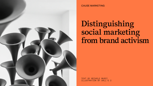 Distinguishing social marketing from brand activism